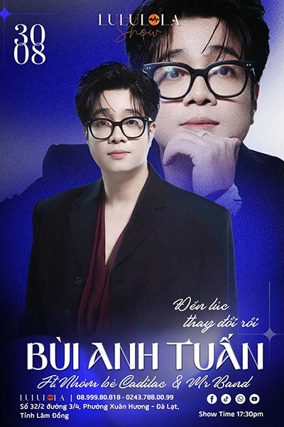 Liveshow BÙI ANH TUẤN - ĐẾN LÚC THAY ĐỔI RỒI tại Đà Lạt - Ngày 30/08/2025